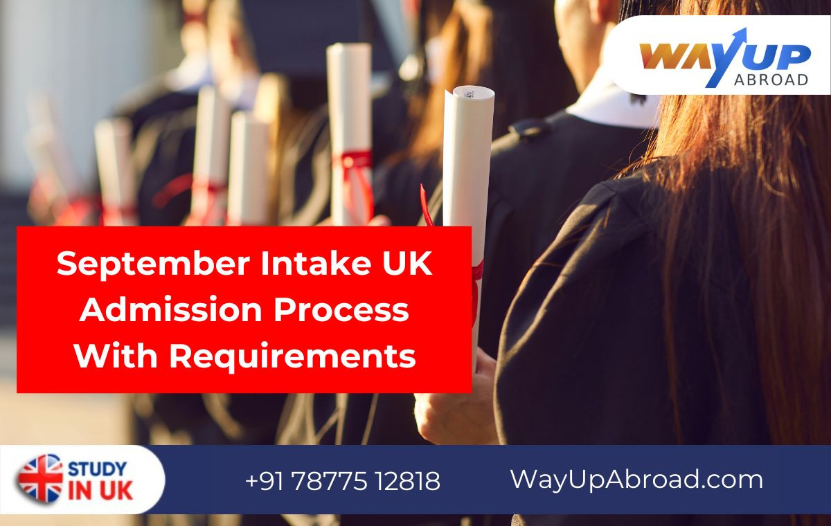 September Intake UK Admission Process With Requirements